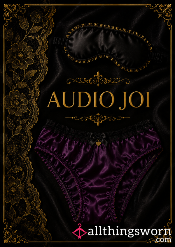 Audio JOI/Voice Note