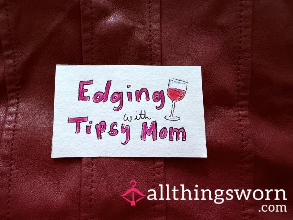 Audio Of Buzzed Mom Edging You