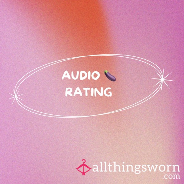 🍆 Audio Rating – Your Personal Pleasure Review 🎧🔥