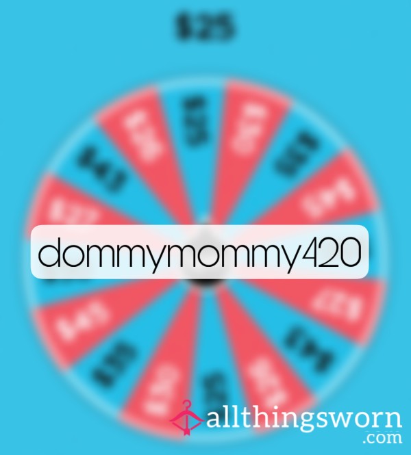 Spin The Wheel ($25-$50)