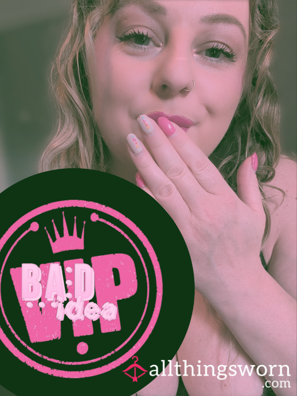 💋 Bad Idea Access 💋