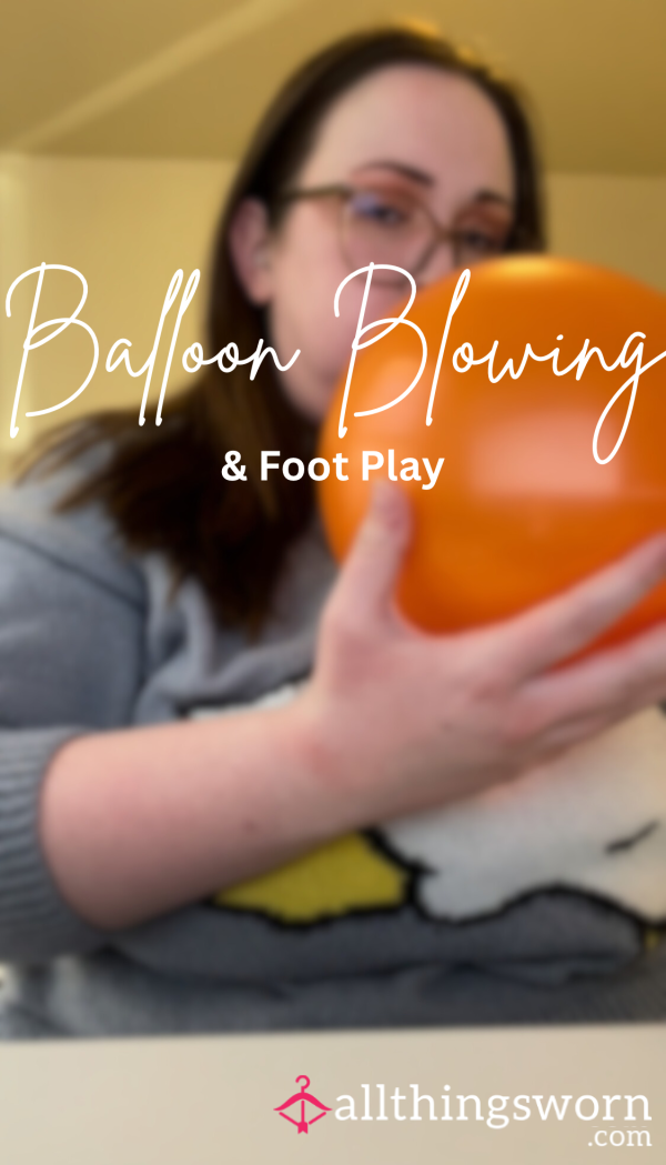 Balloon And Foot Lover’s Dream: BBW Blowing Up An Orange Balloon And Squishing It With Her Bare Feet