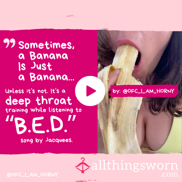 Banana Deap Throat Training (13.06.2025)