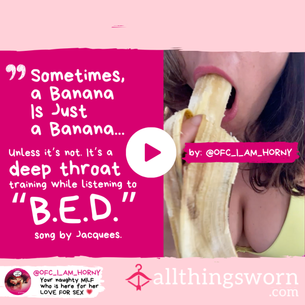 Banana Deap Throat Training (13.06.2025)