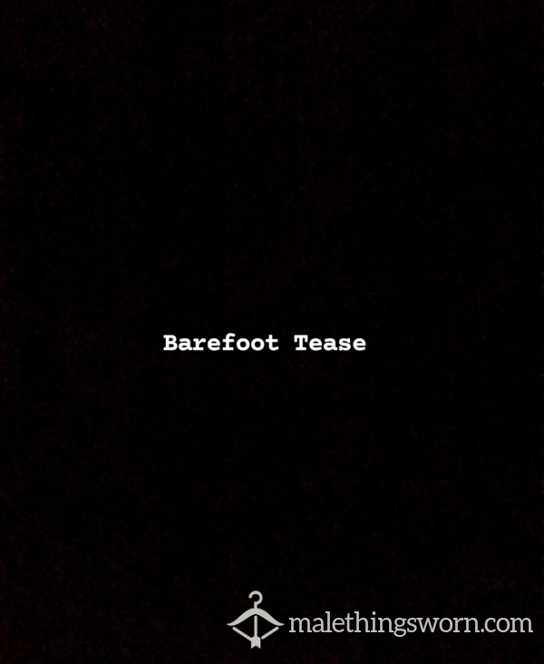 Barefoot Tease