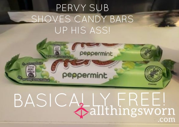 Basically FREE- Watch A Pervy Sub Shove Candy Bars Up His A**!