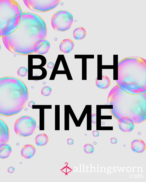 Bath Time