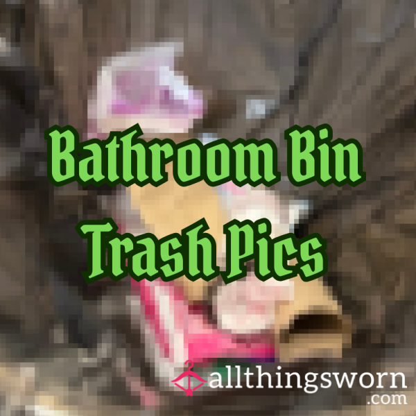 💚 Bathroom Trash Pic 💚 You REALLY Want To See The Contents Of My Bathroom Bin?