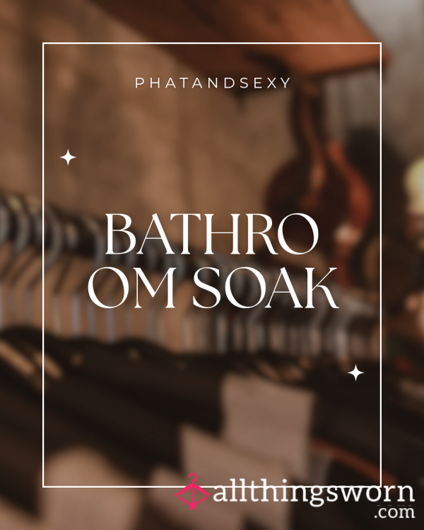 Bathtub Soak