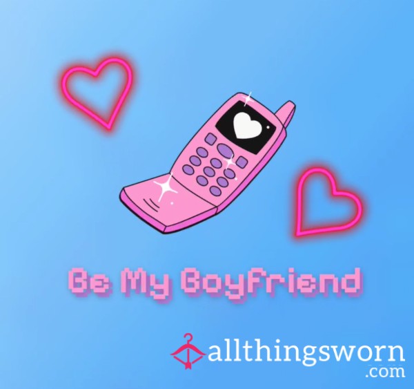 Be My Boyfriend - Not Your Average GFE