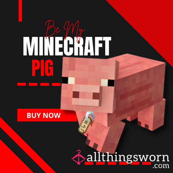 Be My Minecraft Pig
