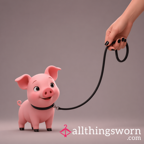 Be My Personal Piggy