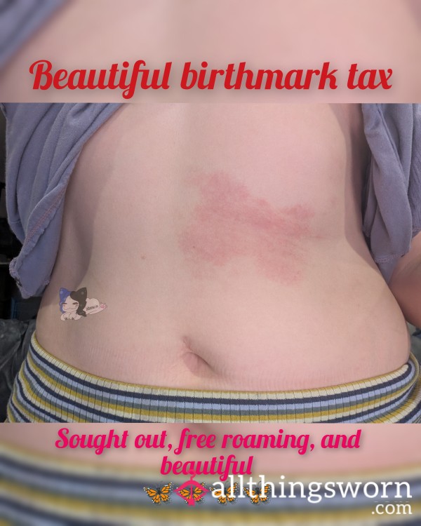 BEAUTIFUL BIRTHMARK TAX