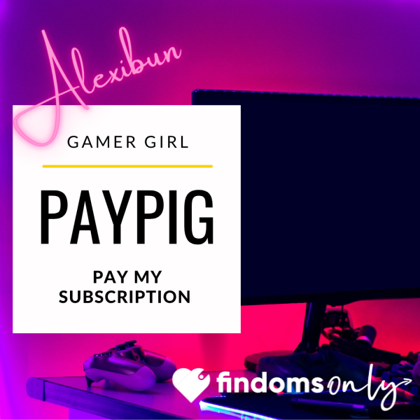 Become My Gaming Paypig 🐖