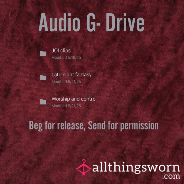 Beg For Release, Send For Permission AUDIO G-Drive