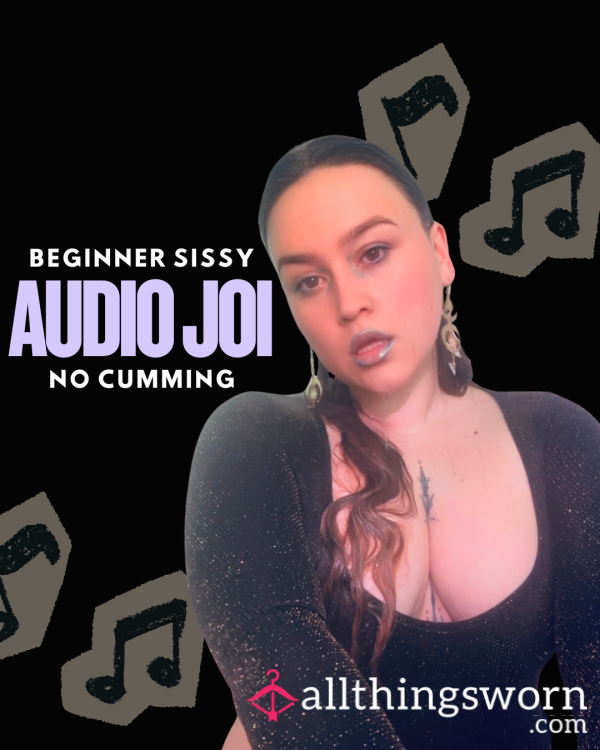 Beginner Sissy Audio JOI – Control, Tease & Denial💖