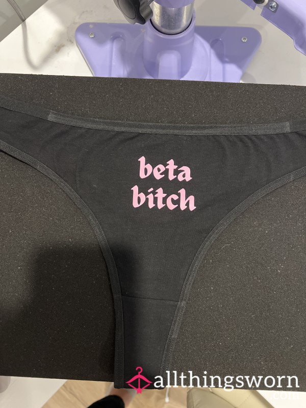 Beta B**ch Thong- Size XL