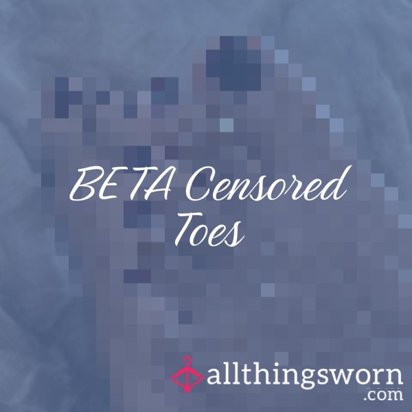 BETA Censored Toes