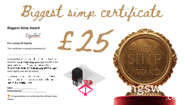 BIGGEST SIMP AWARD 🥇