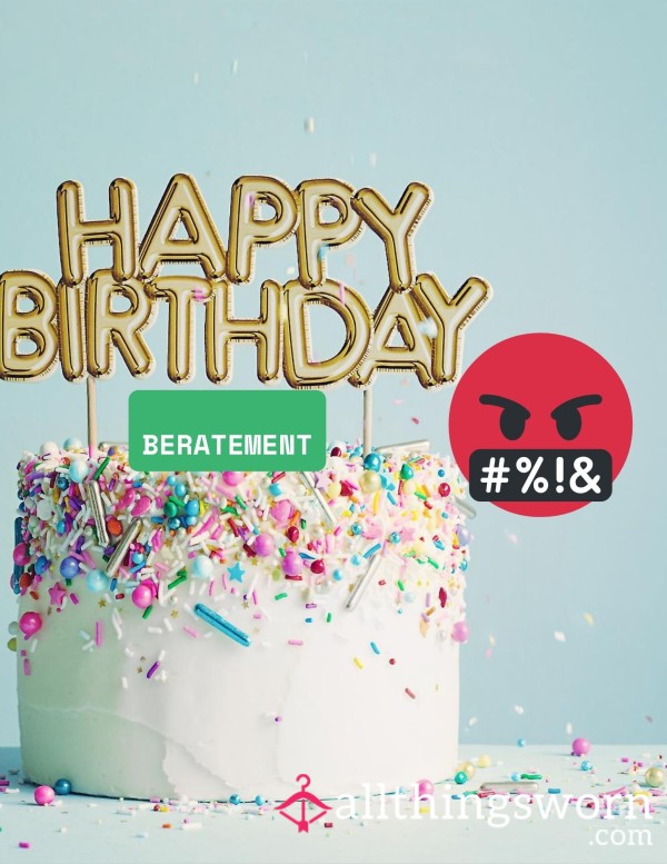 Birthday Beratement