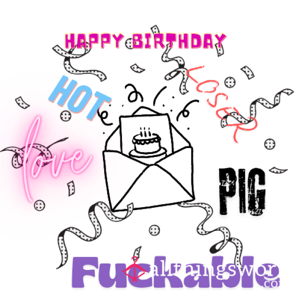 Birthday Card From Me (Sweet • Flirty • Or Brutal)