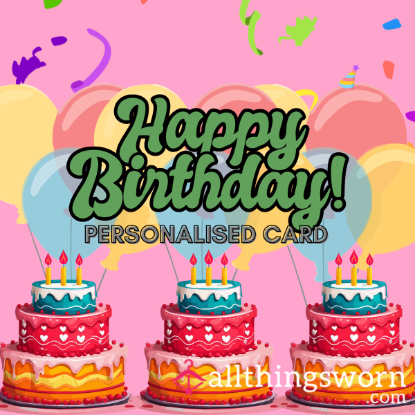 🥳 Birthday Card - Personalised For You 🥳