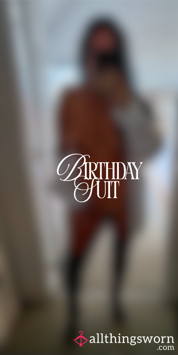 Birthday Suit 🖤
