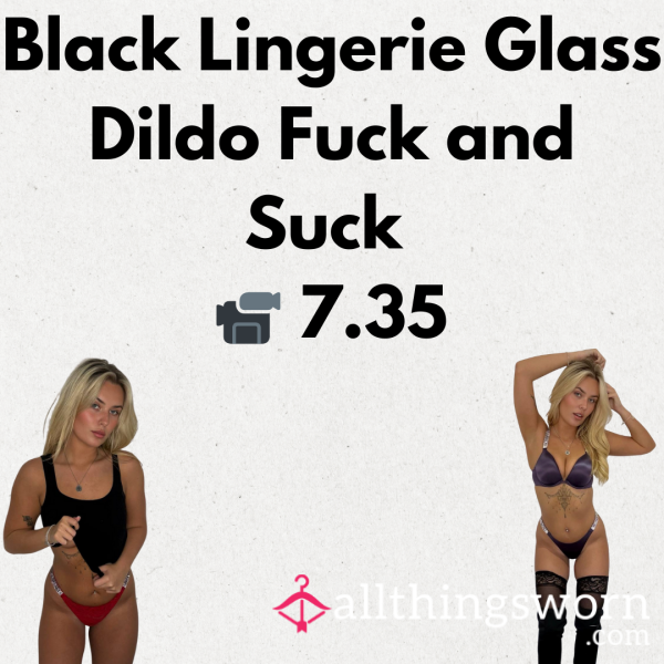 Black Lingerie Gla** Di**o F**k And Suck  📹 7.35