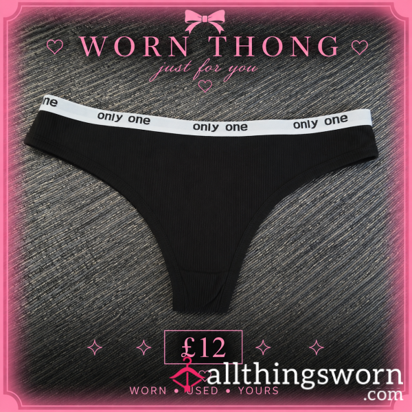 Black “Only One” Ribbed Thong – Worn 1-3 Days Available