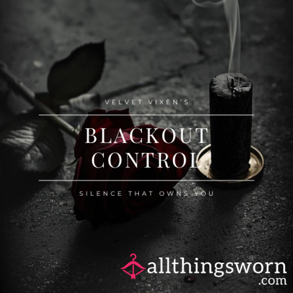 Blackout Control ⋆ Silence That Owns You