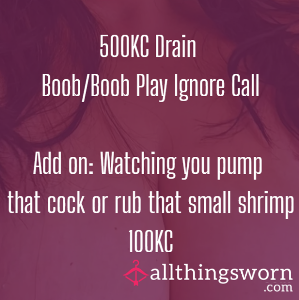 Boob Ignore Drain!! 500KC 😉