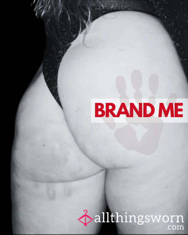 Booty Branding – Mark Yourself On Me 🍑