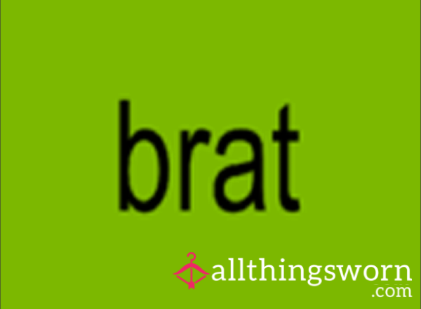 Bratty GFE