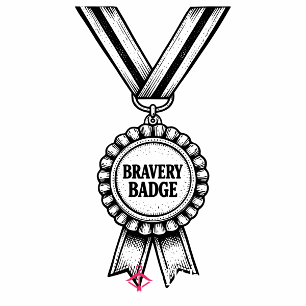 Bravery Badge | Confidence Should Be Rewarded 🏅