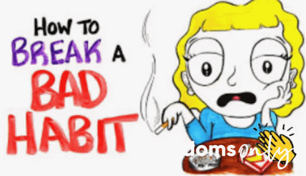 Break The Bad Habbits Under My Control. Like Smoking Too Much, Drinking And So On...