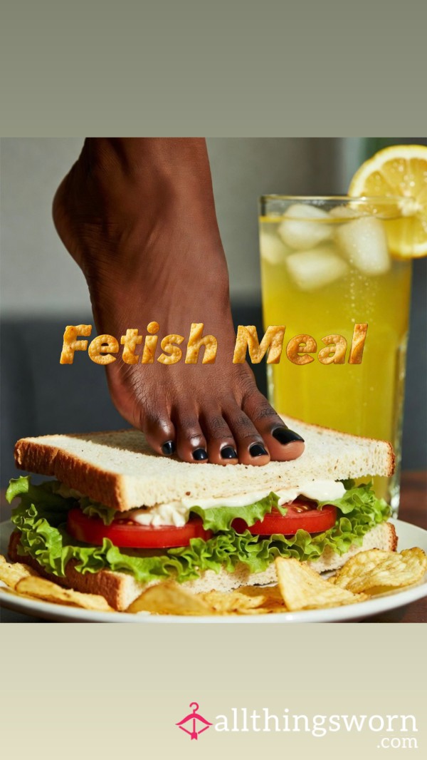 Build Your Own Fetish Meal🍟🥪🧃🦶🏾