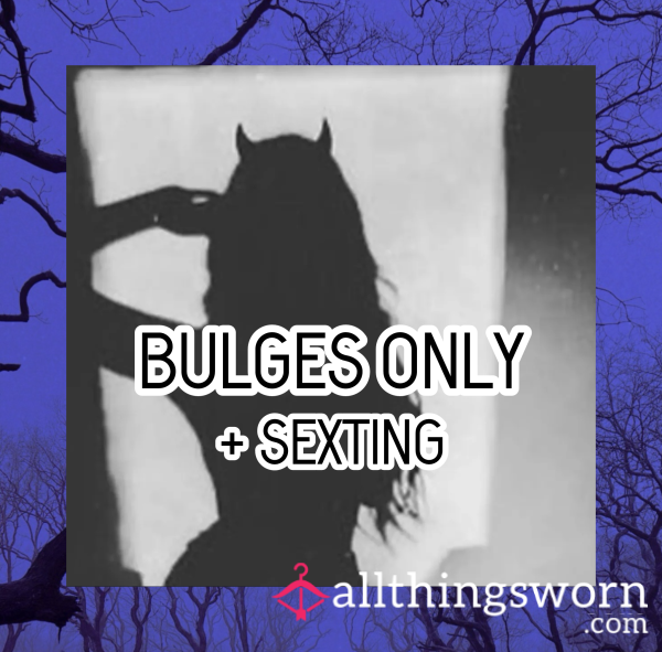 Bulges ONLY +s**ting