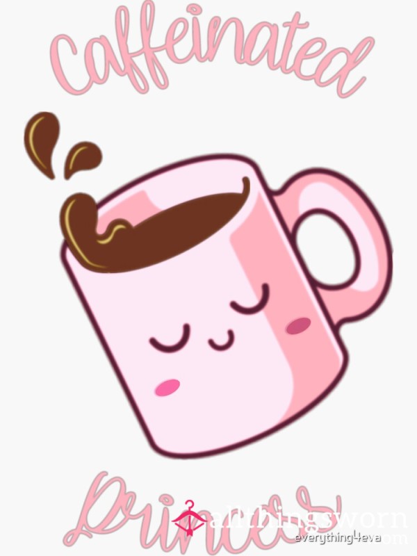 Treat Me To Coffee ☕️💋