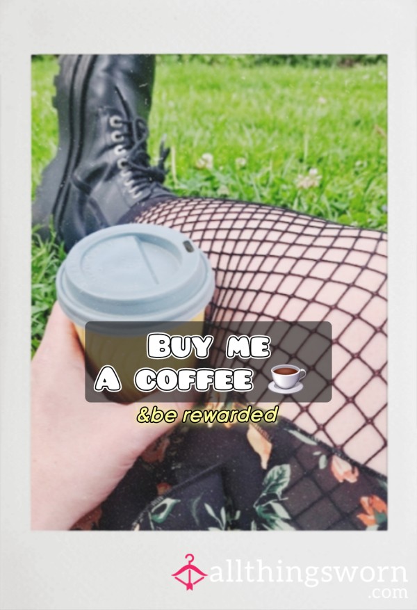 Buy Me A Coffee - Voice Note & Photo Reward - Treat Me To A Coffee - Spoil A Milf