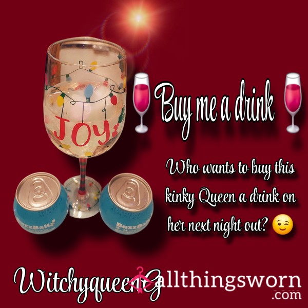 Buy Me A Drink🍷