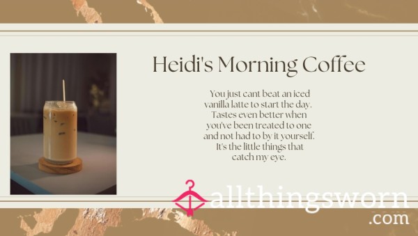 Heidi's Morning Coffee ✨️