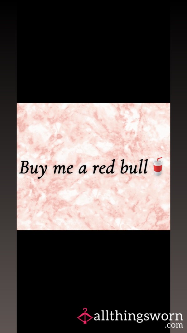 Buy Me A Red Bull🥤