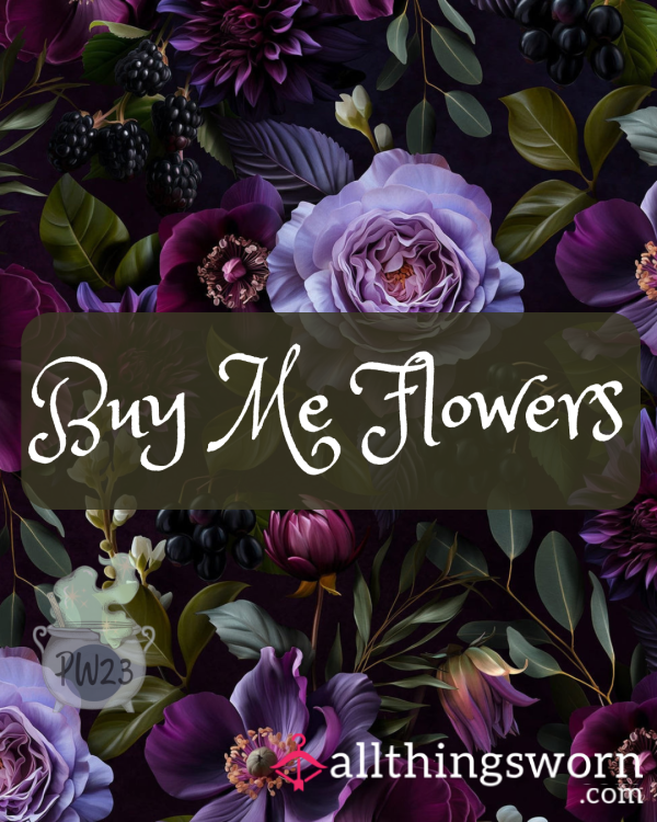 🌹 🌺 Buy Me Flowers 🌸🌹