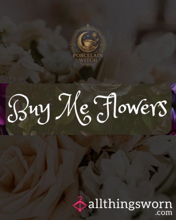 🌹 🌺 Buy Me Flowers 🌸🌹