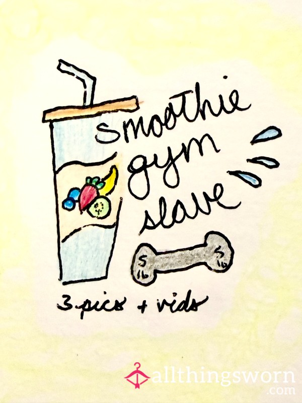 Buy Me My Fav Smoothie For The Gym