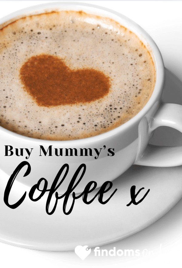 Buy Mummy A Coffee ☕️ – Because Spoiling Me Should Be Your Daily Routine