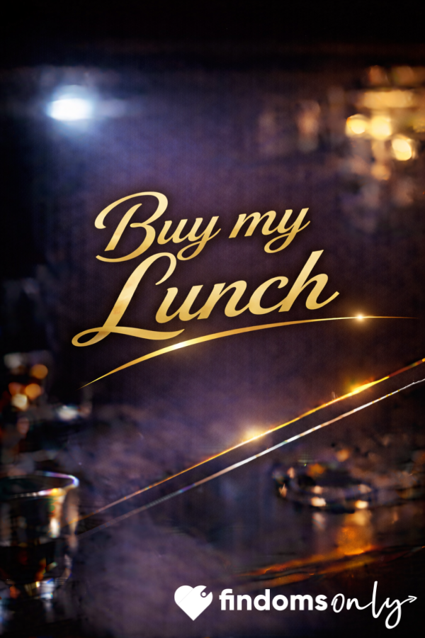 Buy My Lunch - A Mistress Has To Eat