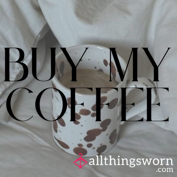 Buy My Morning Coffee