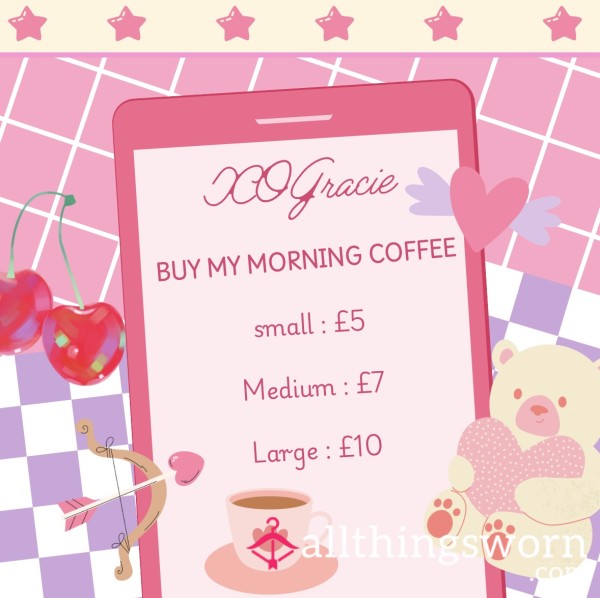 🍒 BUY MY MORNING COFFEE 🍒