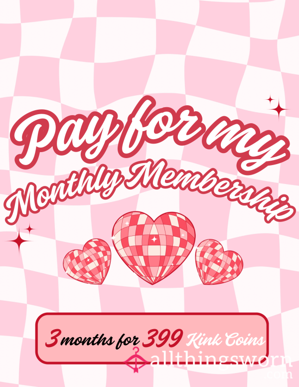 Buy This To Gift Me My Monthly Membership (no Content Inside)